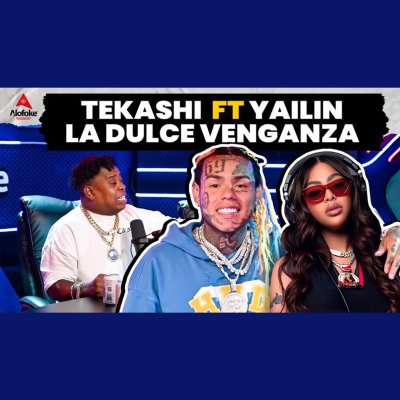 episode TEKASHI 6IX9INE RAPIDISIMO CON YAILIN LA MAS VIRAL - LA DULCE VENGANZA (EL DESPELUÑE CON DJ TOPO) artwork