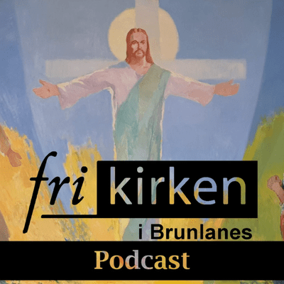 Brunlanes frikirke - podcast