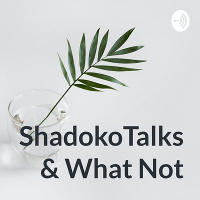 episode Shadoko Talks: Change artwork