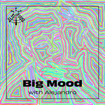 episode Big Mood with Alejandro - 13.03.2025 artwork