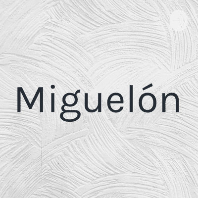 Miguelón