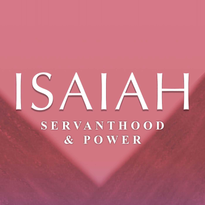 episode Isaiah: Servanthood & Power | Isaiah 40 (Sunday, January 5, 2025) artwork