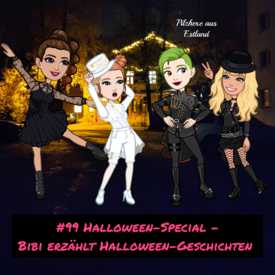 episode #99 Halloween-Special - Bibi erzÀhlt Halloween-Geschichten artwork