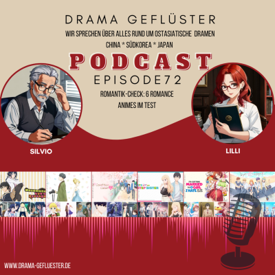 episode Romantik-Check: 6 Romance Animes im Test – Dramageflüster #72 artwork