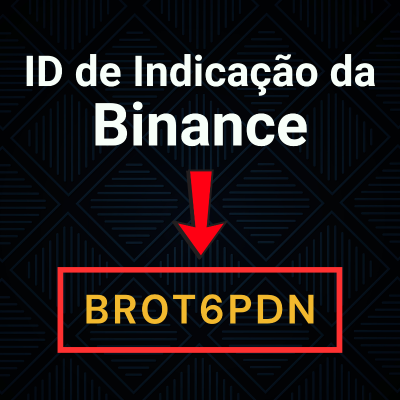 ID de Indicação da Binance: BR0T6PDN (Bônus de Boas-Vindas)