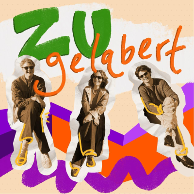 episode ZU|gelabert – Folge 3: „Ohne sie kein Ton“ artwork