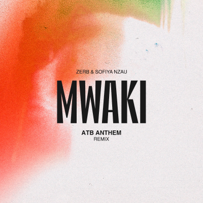 episode ZERB -Mwaki (ATB Anthem Remix) artwork