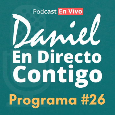 episode Daniel En Directo Contigo - Podcast #26 artwork