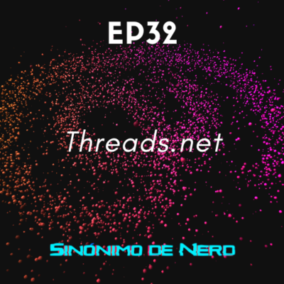 episode EP32 - Tre, tri, ¿Cómo se pronuncia threads? artwork
