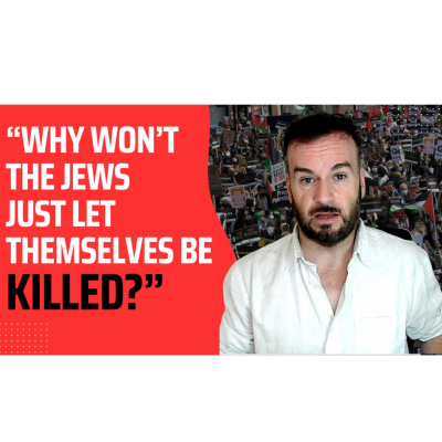 episode "Why Won't The Jews Just Let Themselves Be Killed?" - Brendan O'Neill Exposes The Anti-Israel Mob artwork