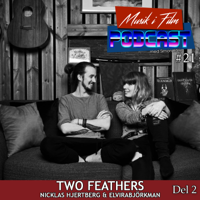 episode Musik i Film Episod 21 del 2 – Two Feathers artwork