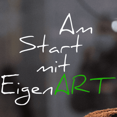 Am Start mit EigenART