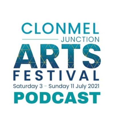 Clonmel Junction Arts Festival Podcast