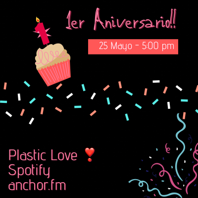 episode S2 EP7 1 aniversario! 🥳 Plastic LOVE ❣️ artwork