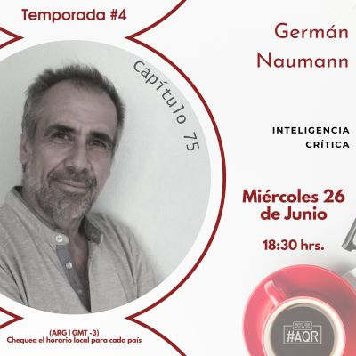 episode Capítulo #76 | Inteligencia Crítica | Germán Naumann artwork