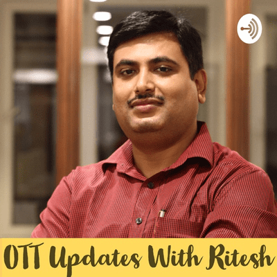 OTT Updates With Ritesh