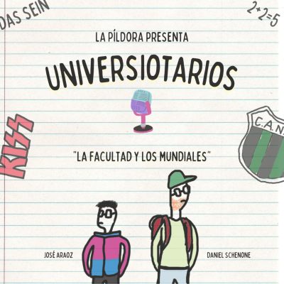 episode Universiotarios - La Facultad y los Mundiales artwork