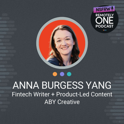 episode Remote Work Before It Was Trendy: Anna Burgess Yang on Adapting, and Excelling - ep. 103 artwork