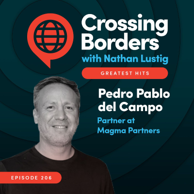 episode Greatest Hits Episode: Pedro Pablo del Campo: Building Bridges Between Latin America & the USA, Ep 206 artwork