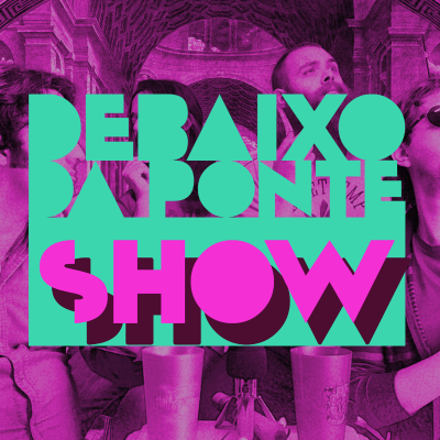 episode Debaixo da Ponte SHOW 69 – Sonhos e Pesadelos artwork
