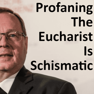 episode Profaning The Eucharist Is Schismatic artwork