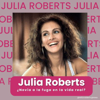 episode Julia Roberts: ¿Novia a la fuga en la vida real? artwork