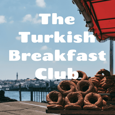 The Turkish Breakfast Club