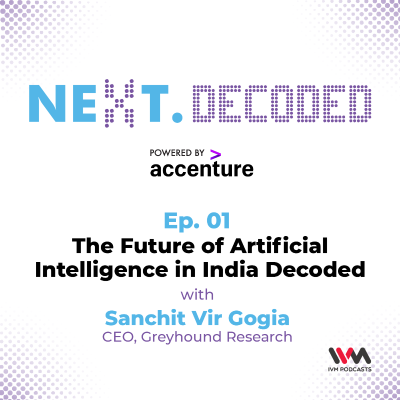 episode Next.Decoded Ep. 01: The Future of Artificial Intelligence in India Decoded artwork