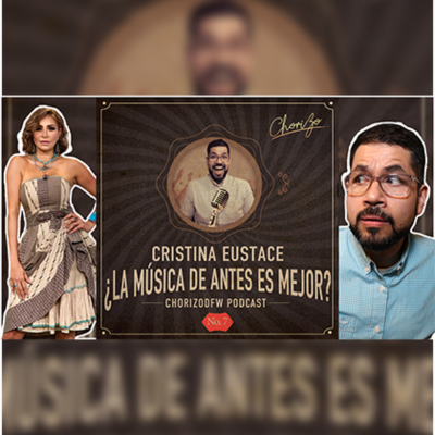 episode Cristina Eustace en: ¿La Música De Antes Es Mejor? Episodio No.7 artwork