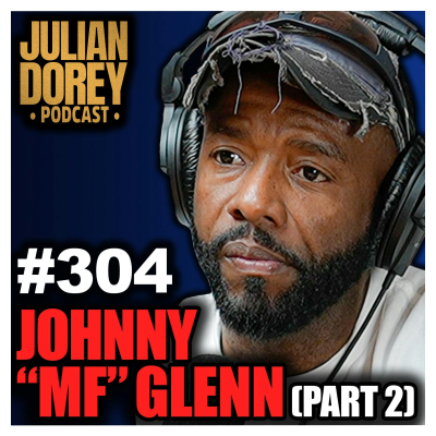 episode #304 - Spec Ops Commando on Military’s WORST Leader, the Nuclear Hunt & God | Johnny MF Glenn artwork
