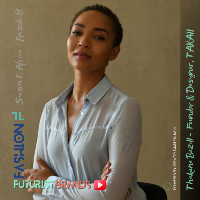 episode FASHION FUTURIST BRANDS: Impacts of Mass Production on the Global South With Thakane Bazill artwork