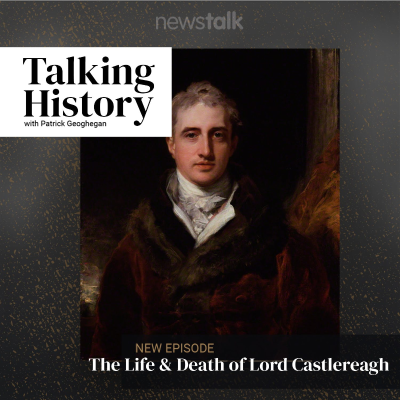 episode The Life & Death of Lord Castlereagh artwork