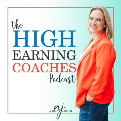 High Earning Coaches: How to Market and Sell Coaching