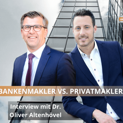 episode Bankenmakler vs. Privatmakler - Interview mit Dr. Oliver Altenhövel artwork