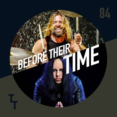 episode BEFORE THEIR TIME • Taylor Hawkins + Joey Jordison artwork