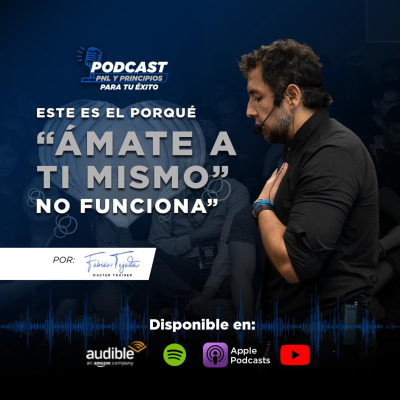 episode "Ámate a ti mismo" . Un mensaje que todos hemos recibido, pero que NO funciona artwork