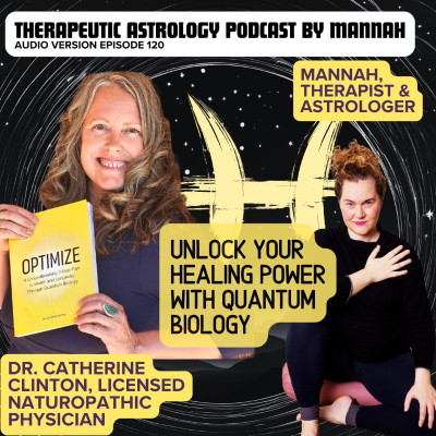 episode #120 - Dr. Catherine Clinton - Longevity through Quantum Biology - A Language of FREQUENCY artwork