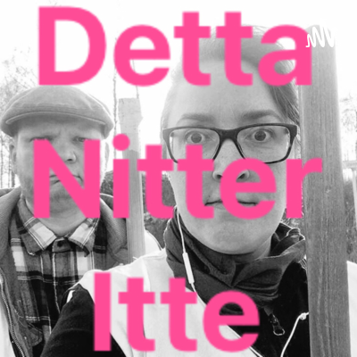 Detta nitter itte