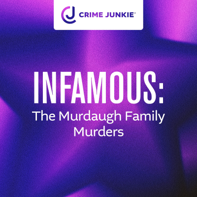 episode INFAMOUS: The Murdaugh Family Murders artwork