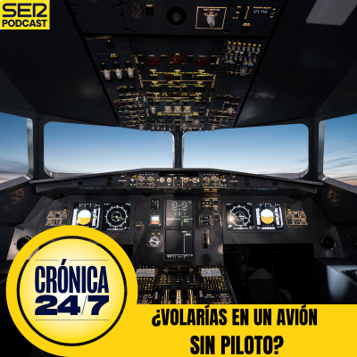 episode Reportaje EP173 | ¿Volarías en un avión sin piloto? artwork