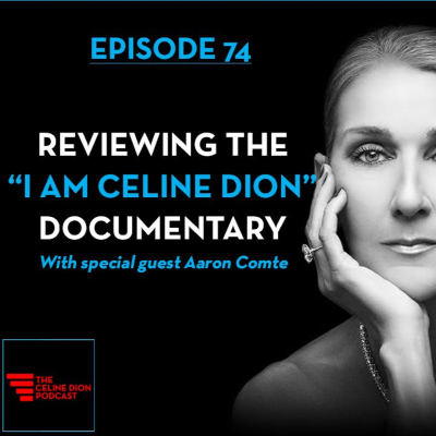 episode The Celine Dion Podcast Ep74: "I Am Celine Dion" Review artwork