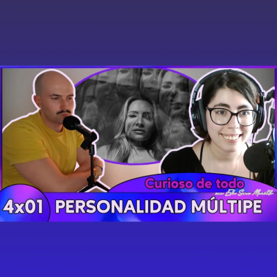 episode Una MUJER, 10 PERSONALIDADES (Personalidad Múltiple - TID) - ️ Curioso De Todo ️ 4x01 artwork