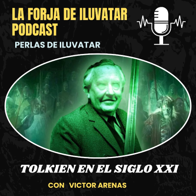 episode EP-113- Tolkien en el siglo XXI- Perlas de Iluvatar 6 artwork