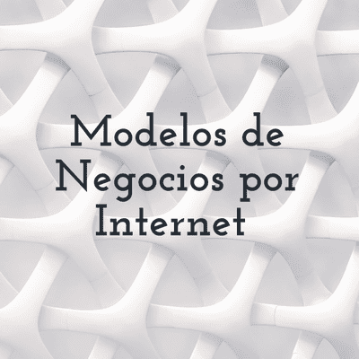 Modelos de Negocios por Internet