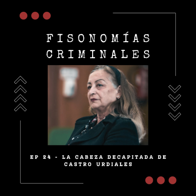 episode Ep. 24 - La cabeza decapitada de Castro Urdiales artwork