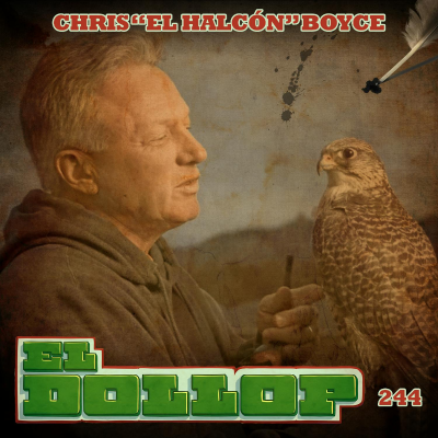 episode E244: Chris "El Halcón" Boyce artwork
