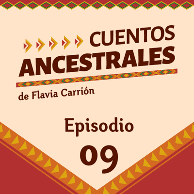 episode Cuentos Ancestrales #9 "Enamoradas de la Luna" artwork