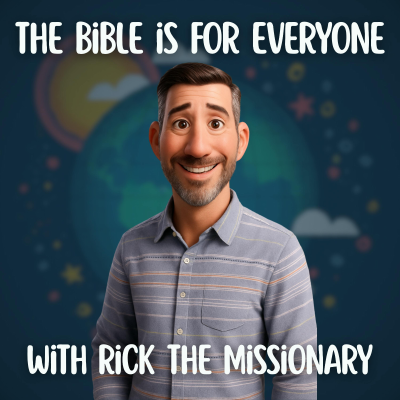 episode VBS Day 4 - The Bible is For Everyone with Rick the Missionary artwork