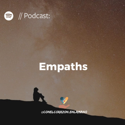 episode Empaths - Carmen Burone y Fede Gallardo - #ConElCorazónEnLaMano artwork