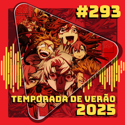 episode #293 Expectativas Temporada de Verão 2025 artwork
